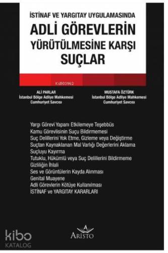 Adli Görevlerin Yürütülmesine Karşı Suçlar