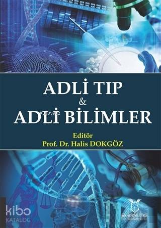 Adli Tıp ve Adli Bilimler