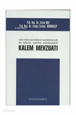 Adli Yargı İlk Derece Mahkemeleri ve Bölge Adliye Mahkemesi Kalem Mevzuatı
