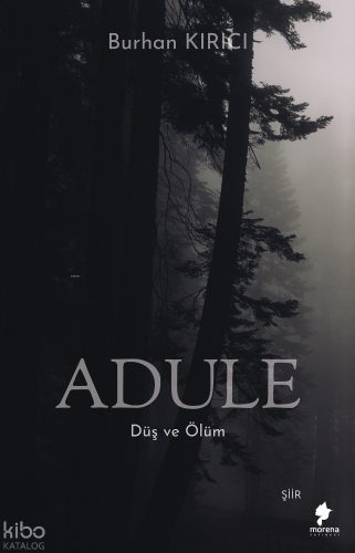 Adule;Düş ve Ölüm