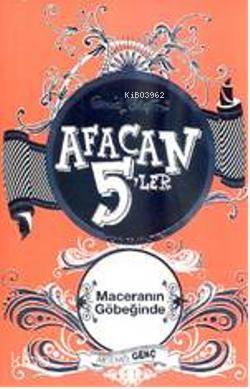 Afacan 5'ler Maceranın Göbeğinde
