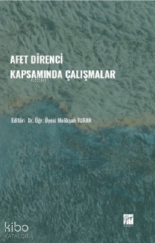 Afet Direnci Kapsamında Çalışmalar