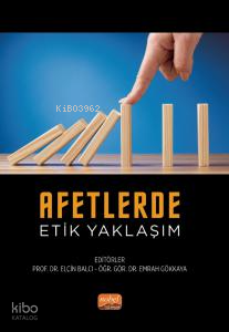 Afetlerde Etik Yaklaşım