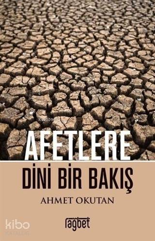 Afetlere Dini Bir Bakış