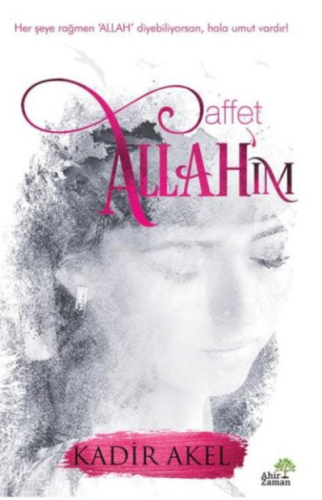 Affet Allah'ım