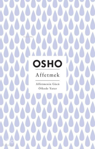 Affetmek - Affetmenin Gücü Öfkede Yatar