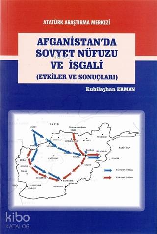 Afganistan'da Sovyet Nüfuzu ve İşgali; (Etkiler ve Sonuçları)