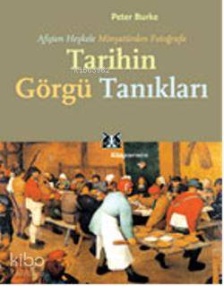 Afişten Heykele, Minyatürden Fotoğrafa| Tarihin Görgü Tankaları
