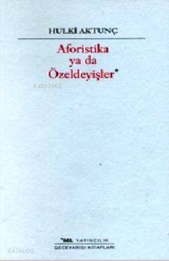 Aforistika Ya Da Özeldeyişler