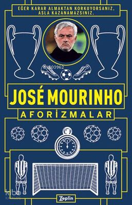 Aforizmalar;Eğer Karar Almaktan Korkuyorsanız, Asla Kazanamassınız.