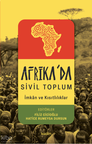 Afrika’da Sivil Toplum;İmkan ve Kısıtlılıklar