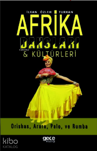 Afrika Dansları ve Kültürleri - Kitapiks.com