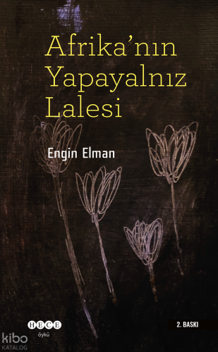 Afrika'nın Yapayalnız Lalesi