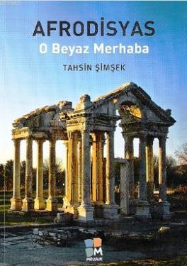 Afrodisyas O Beyaz Merhaba; O Beyaz Merhaba