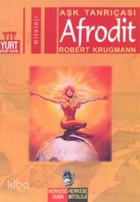 Afrodit; Aşk Tanrıçası