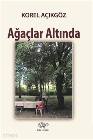 Ağaçlar Altında