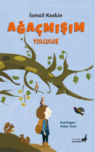 Ağaçmışım Yolculuk - Kitapiks.com