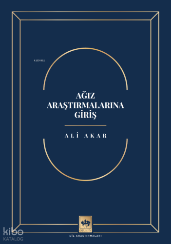 Ağız Araştırmalarına Giriş