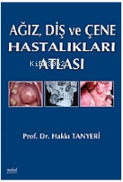 Ağız Diş Ve Çene Hastalıkları Atlası - Kitapiks.com