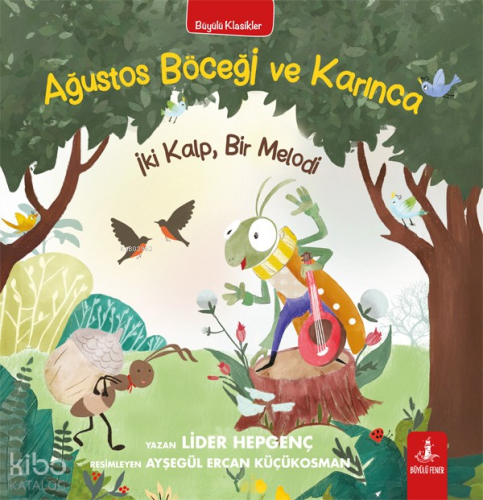 Ağustos Böceği ve Karınca;İki Kalp, Bir Melodi