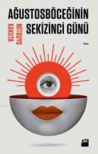 Ağustosböceğinin Sekizinci Günü