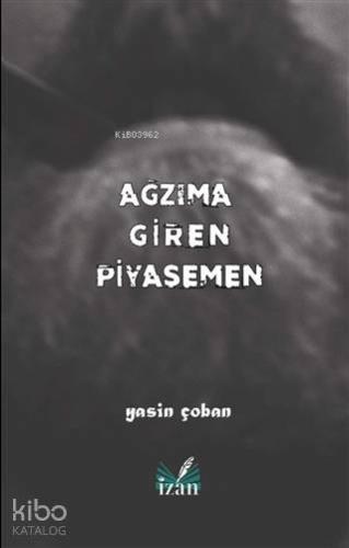 Ağzıma Giren Piyasemen