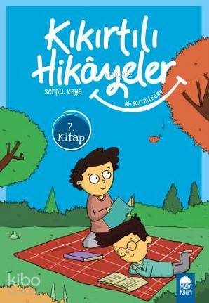 Ah Bir Bilsem - Kıkırtılı Hikayeler 7. Kitap; 3 Sınıf Okuma Kitabı