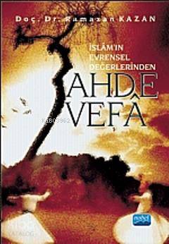 Ahde Vefâ; İslâmın Evrensel Değerlerinden - Kitapiks.com