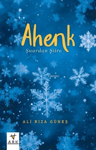 Ahenk;Şuurdan Şiire - Kitapiks.com
