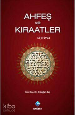Ahfeş ve Kıraatler