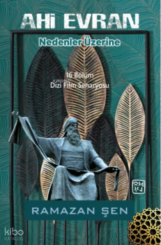 Ahi Evran ;Nedenler Üzerine