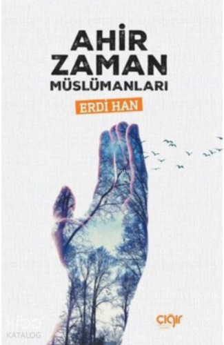 Ahir Zaman Müslümanları - Kitapiks.com