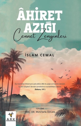 Âhiret Azığı -Cennet Zenginleri- - Kitapiks.com