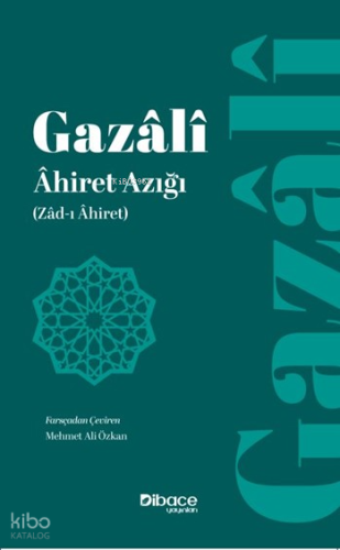 Âhiret Azığı - Zâd-ı Âhiret