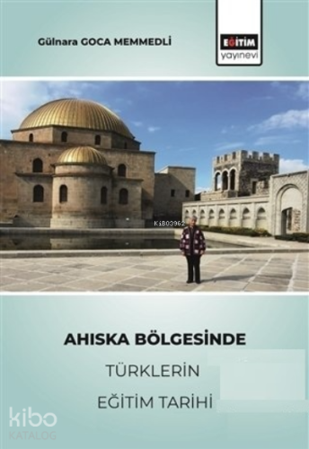 Ahıska Bölgesinde Türklerin Eğitim Tarihi