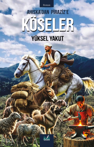 Ahıska'dan Piraziz'e Köseler