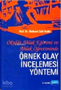 Ahlak Öğretiminde Örnek Olay İncelemesi