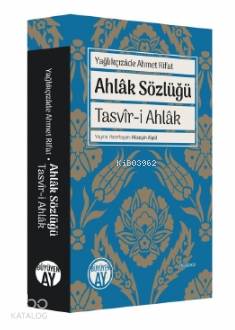 Ahlâk Sözlüğü; Tasvîr-i Ahlâk