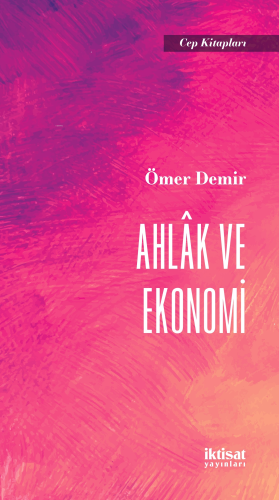 Ahlak ve Ekonomi - Kitapiks.com