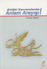 Ahlaki Kavramlarda Anlam Arayışı - Kitapiks.com