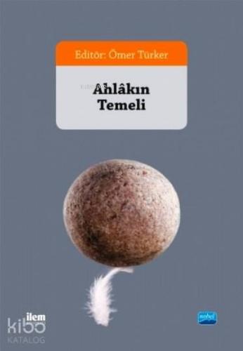 Ahlâkın Temeli