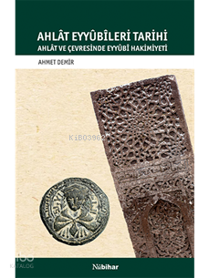 Ahlat Eyyübileri Tarihi