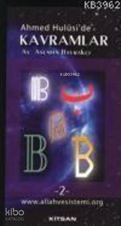 Ahmed Hulusi'de Kavramlar - B2