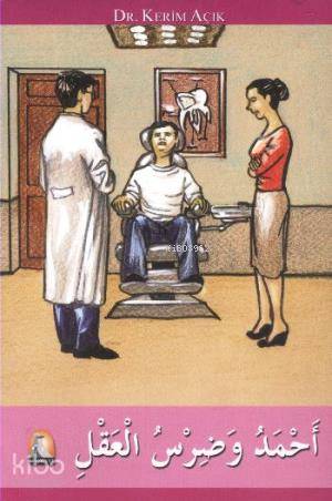 Ahmed ve Dirsu'l-Akl; Kolay Okuma