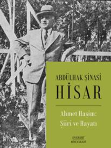 Ahmet Haşim:  Şiiri ve Hayatı