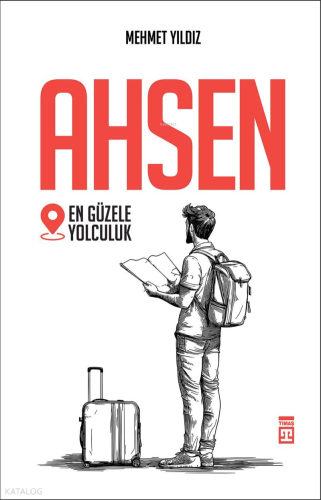 Ahsen;En Güzele Yolculuk