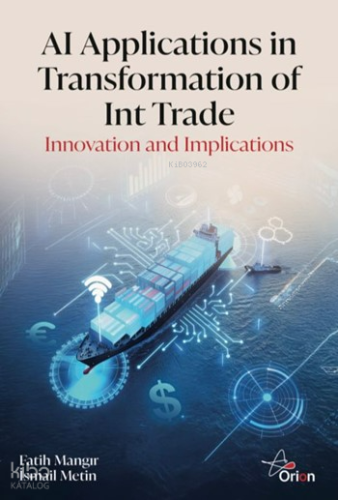AI Applications in Transformation of Int Trade;Innovation and Implications