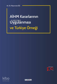 AİHM Kararlarının Uygulanması ve Türkiye Örneği