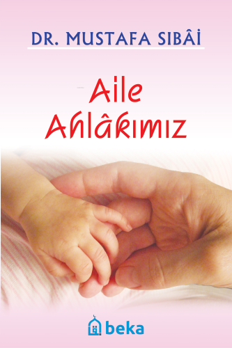 Aile Ahlâkımız - Kitapiks.com