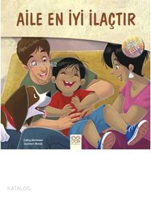 Aile En İyi İlaçtır - Kitapiks.com
